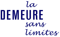 La Demeure sans limites